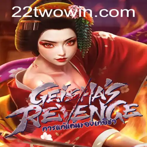 GeishasRevenge: The Intriguing World of 22two Gaming